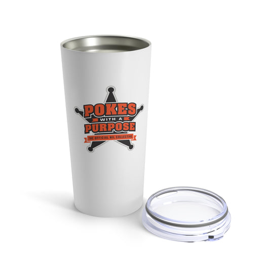 Pokes With A Purpose Tumbler 20oz